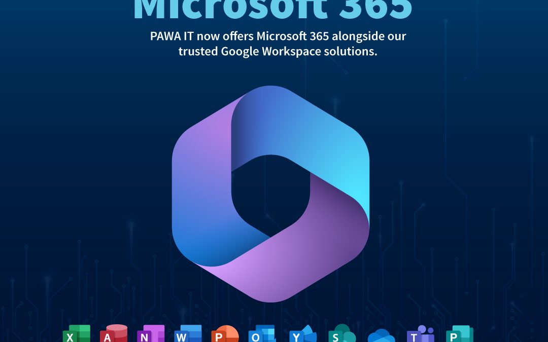 PAWA IT Solutions Expands Cloud Offerings with Microsoft 365!